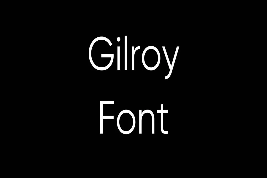 Gilroy Font