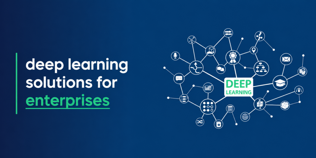 Things Enterprises Should Know Before Deploying Deep Learning Systems